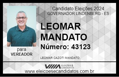 Candidato LEOMAR MANDATO 2024 - GOVERNADOR LINDENBERG - Eleições