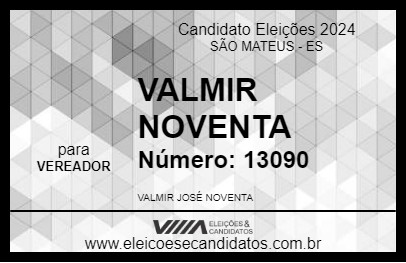 Candidato VALMIR NOVENTA 2024 - SÃO MATEUS - Eleições