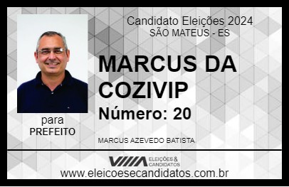 Candidato MARCUS DA COZIVIP 2024 - SÃO MATEUS - Eleições