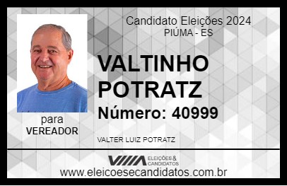 Candidato VALTINHO POTRATZ 2024 - PIÚMA - Eleições