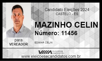 Candidato MAZINHO CELIN  2024 - CASTELO - Eleições