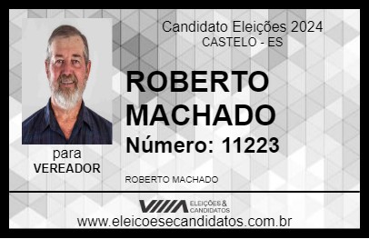 Candidato ROBERTO MACHADO 2024 - CASTELO - Eleições