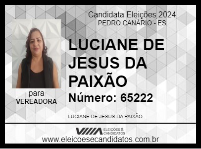 Candidato LUCIANE DE JESUS DA PAIXÃO 2024 - PEDRO CANÁRIO - Eleições