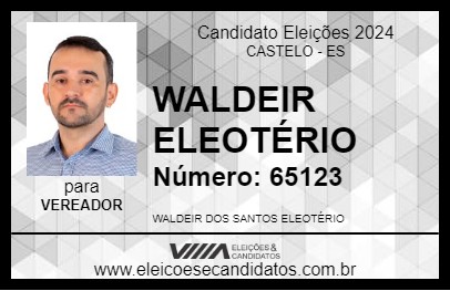 Candidato WALDEIR ELEOTÉRIO 2024 - CASTELO - Eleições