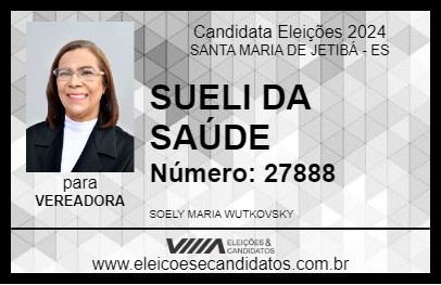 Candidato SUELI DA SAÚDE 2024 - SANTA MARIA DE JETIBÁ - Eleições