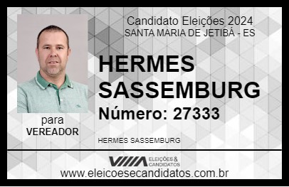 Candidato HERMES SASSEMBURG 2024 - SANTA MARIA DE JETIBÁ - Eleições