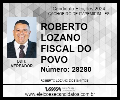 Candidato ROBERTO LOZANO FISCAL DO POVO  2024 - CACHOEIRO DE ITAPEMIRIM - Eleições