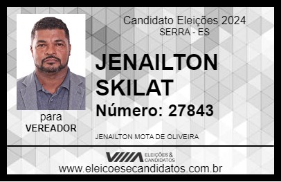 Candidato JENAILTON SKILAT 2024 - SERRA - Eleições