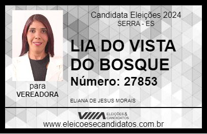 Candidato LIA DO VISTA DO BOSQUE 2024 - SERRA - Eleições