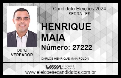 Candidato HENRIQUE MAIA 2024 - SERRA - Eleições