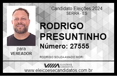 Candidato RODRIGO PRESUNTINHO 2024 - SERRA - Eleições