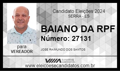 Candidato BAIANO DA RPF 2024 - SERRA - Eleições