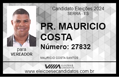 Candidato PR. MAURICIO COSTA 2024 - SERRA - Eleições