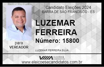 Candidato LUZEMAR FERREIRA 2024 - BARRA DE SÃO FRANCISCO - Eleições