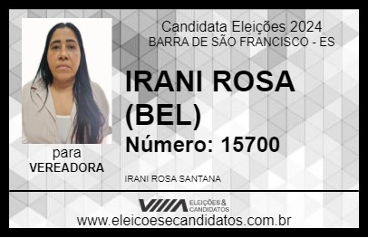 Candidato IRANI ROSA (BEL) 2024 - BARRA DE SÃO FRANCISCO - Eleições