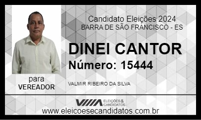 Candidato DINEI CANTOR 2024 - BARRA DE SÃO FRANCISCO - Eleições