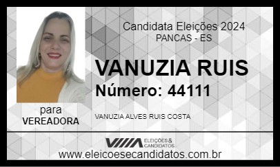 Candidato VANUZIA RUIS 2024 - PANCAS - Eleições