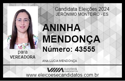 Candidato ANINHA MENDONÇA 2024 - JERÔNIMO MONTEIRO - Eleições