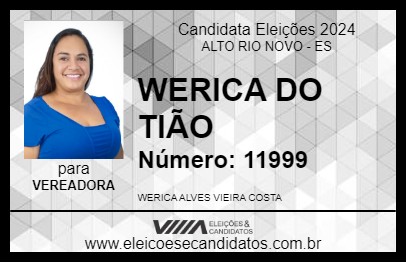 Candidato WERICA DO TIÃO 2024 - ALTO RIO NOVO - Eleições