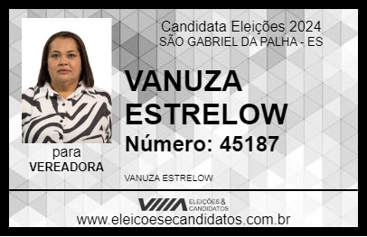 Candidato VANUZA ESTRELOW 2024 - SÃO GABRIEL DA PALHA - Eleições