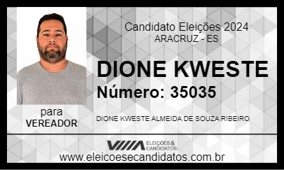 Candidato DIONE KWESTE 2024 - ARACRUZ - Eleições