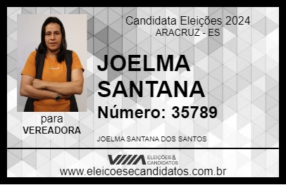 Candidato JOELMA SANTANA 2024 - ARACRUZ - Eleições