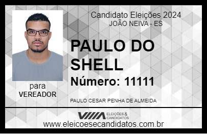 Candidato PAULO DO SHELL 2024 - JOÃO NEIVA - Eleições