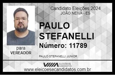 Candidato PAULO STEFANELLI 2024 - JOÃO NEIVA - Eleições