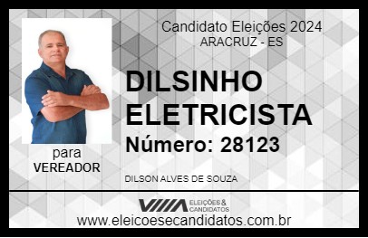 Candidato DILSINHO ELETRICISTA 2024 - ARACRUZ - Eleições