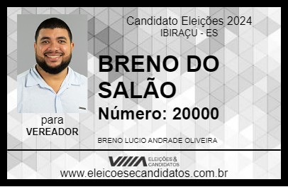 Candidato BRENO DO SALÃO  2024 - IBIRAÇU - Eleições