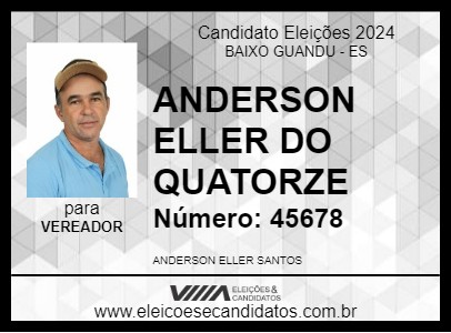 Candidato ANDERSON ELLER DO QUATORZE 2024 - BAIXO GUANDU - Eleições