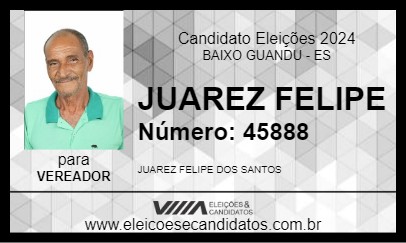 Candidato JUAREZ FELIPE 2024 - BAIXO GUANDU - Eleições