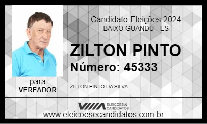 Candidato ZILTON PINTO 2024 - BAIXO GUANDU - Eleições