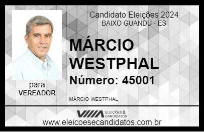 Candidato MÁRCIO WESTPHAL 2024 - BAIXO GUANDU - Eleições