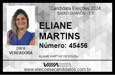 Candidato ELIANE MARTINS        2024 - BAIXO GUANDU - Eleições