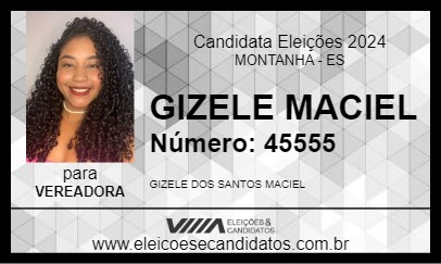 Candidato GIZELE MACIEL 2024 - MONTANHA - Eleições