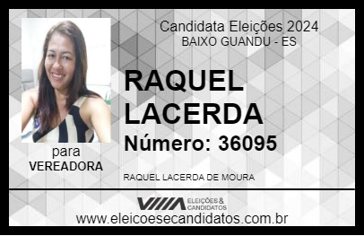 Candidato RAQUEL LACERDA 2024 - BAIXO GUANDU - Eleições