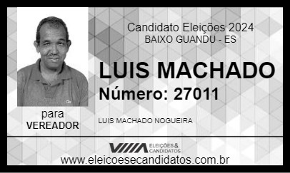 Candidato LUIS MACHADO PARCEIRÃO 2024 - BAIXO GUANDU - Eleições