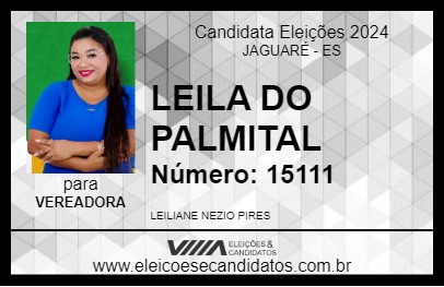 Candidato LEILA DO PALMITAL 2024 - JAGUARÉ - Eleições