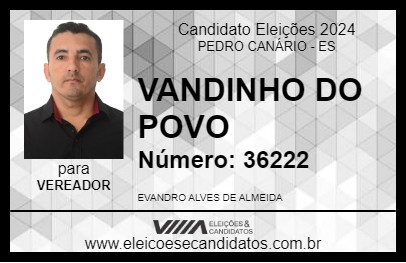 Candidato VANDINHO DO POVO 2024 - PEDRO CANÁRIO - Eleições