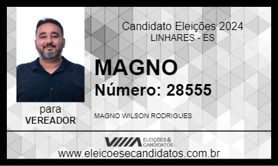 Candidato MAGNO 2024 - LINHARES - Eleições