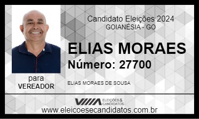 Candidato ELIAS MORAES 2024 - GOIANÉSIA - Eleições