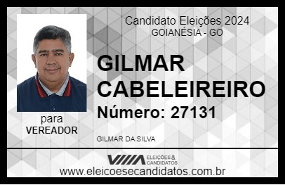 Candidato GILMAR CABELEIREIRO 2024 - GOIANÉSIA - Eleições