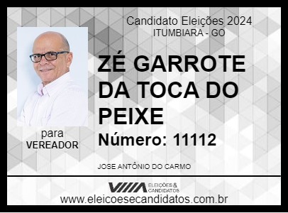 Candidato ZÉ GARROTE DA TOCA DO PEIXE 2024 - ITUMBIARA - Eleições