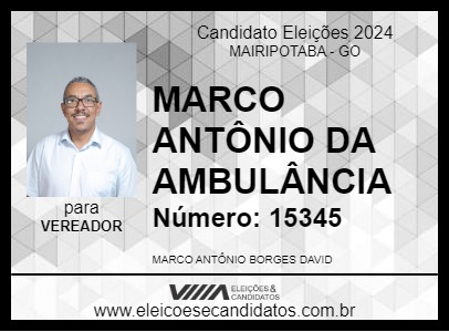 Candidato MARCO ANTÔNIO DA AMBULÂNCIA 2024 - MAIRIPOTABA - Eleições