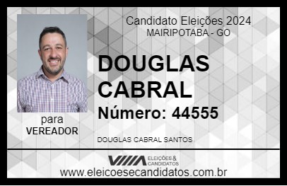 Candidato DOUGLAS CABRAL 2024 - MAIRIPOTABA - Eleições