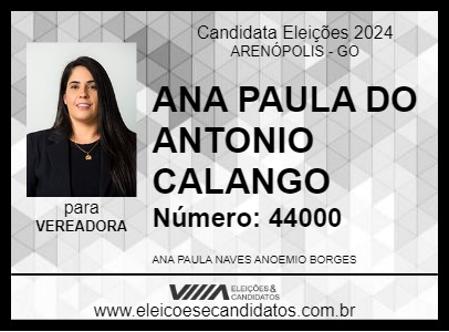 Candidato ANA PAULA DO ANTONIO CALANGO 2024 - ARENÓPOLIS - Eleições