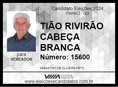 Candidato TIÃO RIVIRÃO CABEÇA BRANCA 2024 - ITAPACI - Eleições