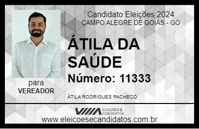 Candidato ÁTILA DA SAÚDE 2024 - CAMPO ALEGRE DE GOIÁS - Eleições