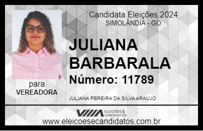 Candidato JULIANA BARBARALA 2024 - SIMOLÂNDIA - Eleições